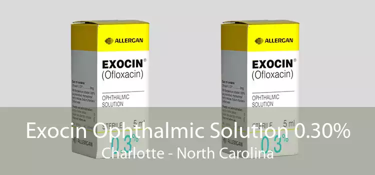Exocin Ophthalmic Solution 0.30% Charlotte - North Carolina