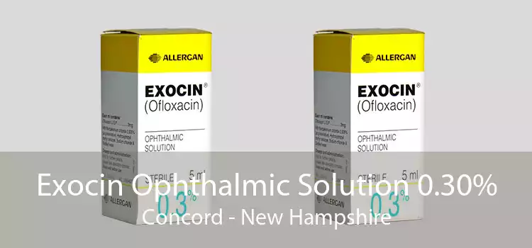 Exocin Ophthalmic Solution 0.30% Concord - New Hampshire