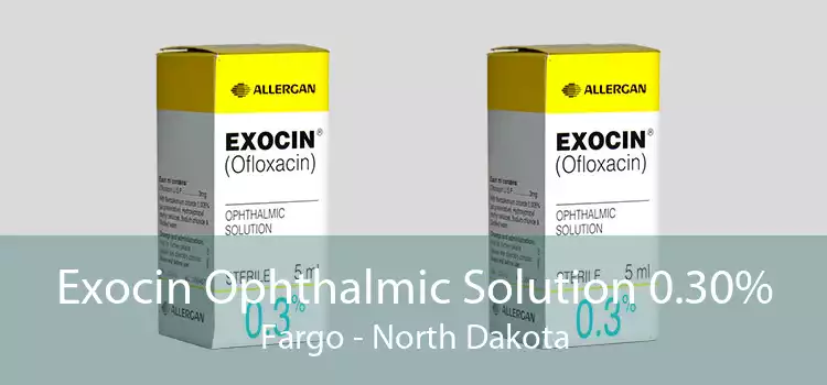 Exocin Ophthalmic Solution 0.30% Fargo - North Dakota