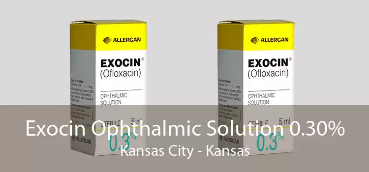 Exocin Ophthalmic Solution 0.30% Kansas City - Kansas