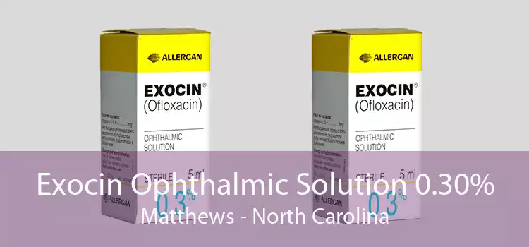 Exocin Ophthalmic Solution 0.30% Matthews - North Carolina