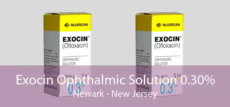 Exocin Ophthalmic Solution 0.30% Newark - New Jersey