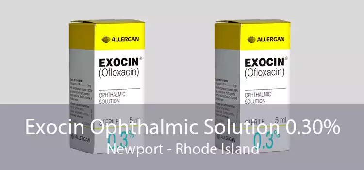 Exocin Ophthalmic Solution 0.30% Newport - Rhode Island