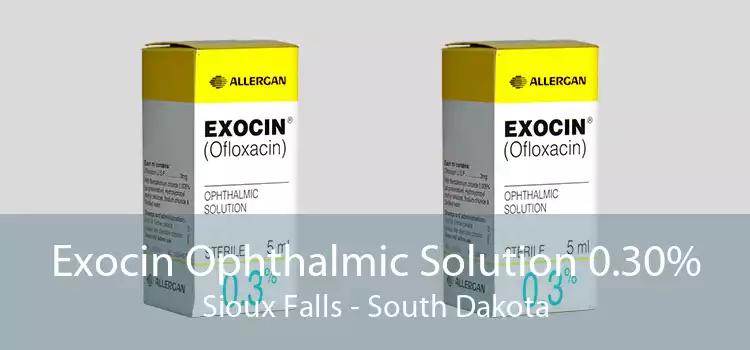 Exocin Ophthalmic Solution 0.30% Sioux Falls - South Dakota