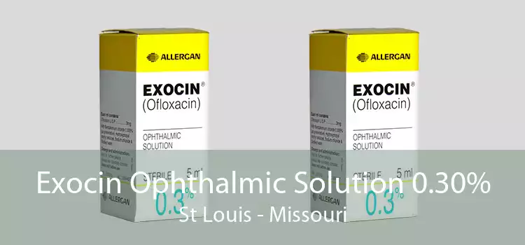Exocin Ophthalmic Solution 0.30% St Louis - Missouri